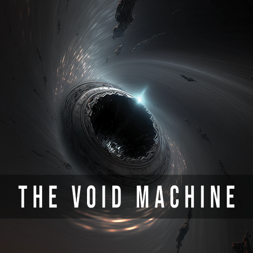 The Void Machine [epic, majestic, space]